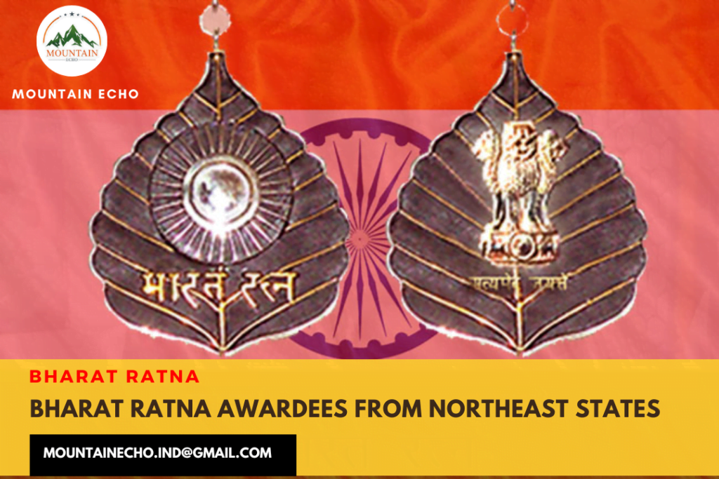 Bharat Ratna Awardees Northeast states