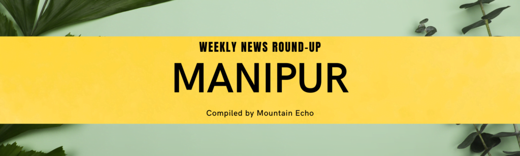 Manipur Weekly News Coverage