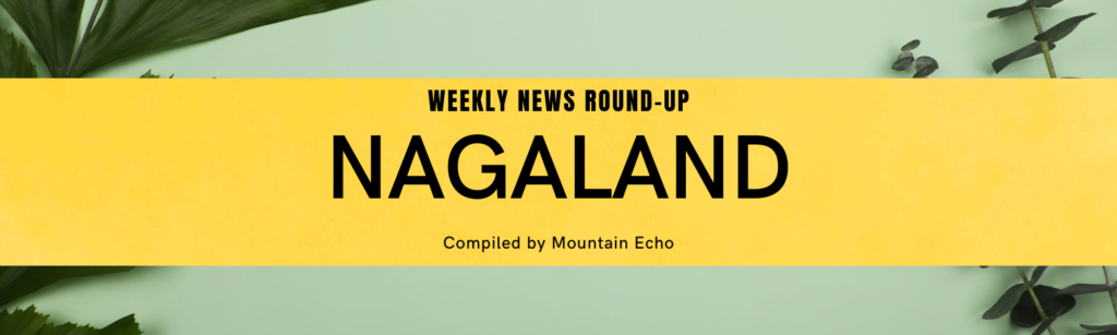 Nagaland Weekly News coverage
