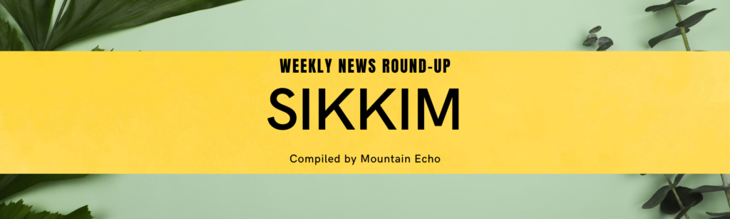 Sikkim Weekly News coverage