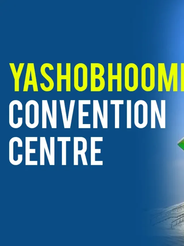 Yashobhoomi-Convention-Centre