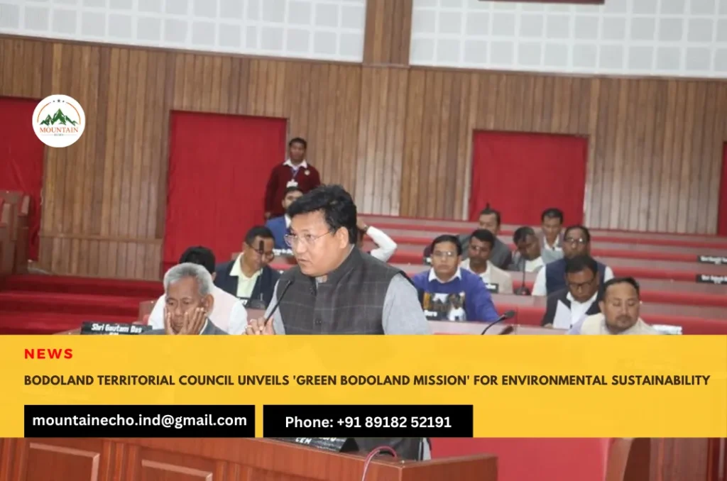 Bodoland Territorial Council unveils 'Green Bodoland Mission' for environmental sustainability