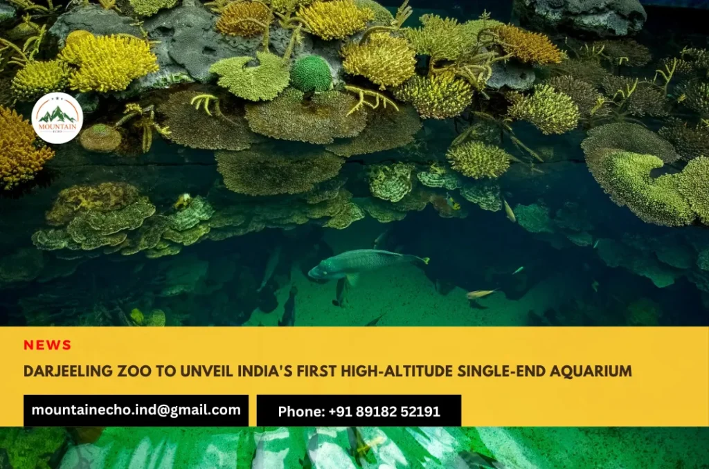 Darjeeling Zoo to unveil India's first high-altitude single-end aquarium