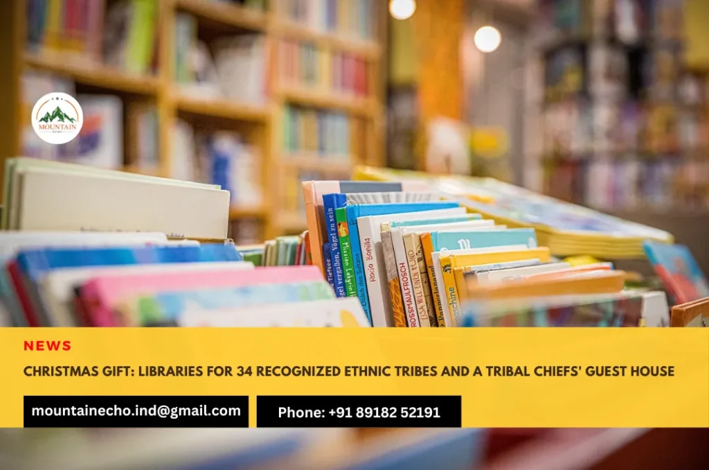 Manipur govt’s Christmas gift Libraries for 34 recognized ethnic tribes and a Tribal Chiefs' Guest House
