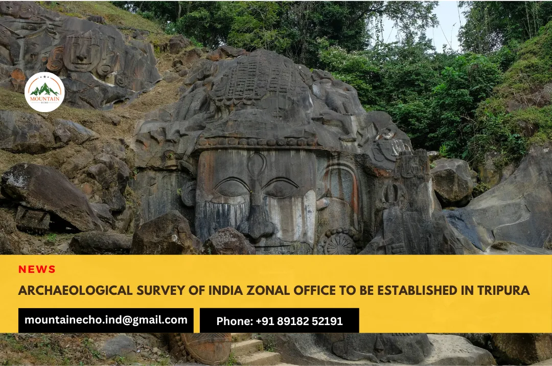 Archaeological Survey of India zonal office to be established in Tripura
