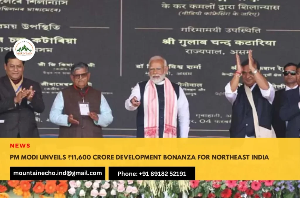 PM Modi unveils ₹11,600 crore development bonanza for Northeast India