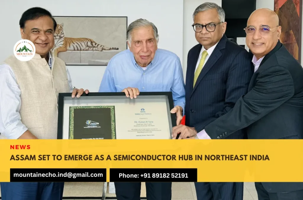 Assam set to emerge as a semiconductor hub in Northeast India