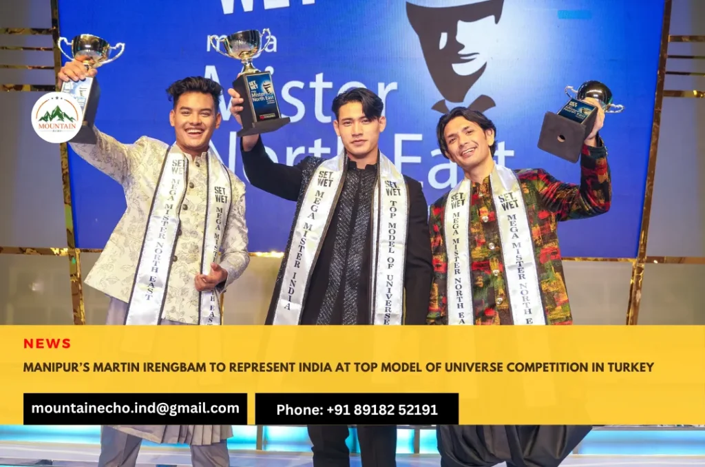 Manipur’s Martin Irengbam to represent India at Top Model of Universe competition in Turkey